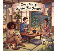 Cozy Girl’s Kyoto Tea House: Fun Bold Line Adult Coloring Book | Cute Comfy Japanese Zen Designs, Peaceful Daily Homebody Rituals | Creative ... Relief, Meditation & Mindfulness Therapy