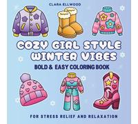 Cozy Girl Style: Winter Vibes: Bold and Easy Coloring Book