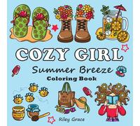 Cozy Girl Summer Breeze Coloring Book: Bold and Easy Designs for Teens and Adults, Cute and Simple Illustrations for relaxation, Fun and Stress Relief