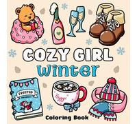 Cozy Girl Winter Coloring Book: Bold and Easy Hygge Inspired Designs for Adults & Teens. Simple, Cute Illustrations with Thick Lines