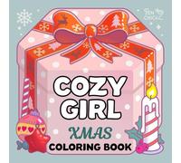 Cozy Girl Xmas Gift Coloring Book: Girls Christmas Present: Cute and Easy Art for Simple Relaxation