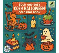 COZY HALLOWEEN: Bold and Easy Coloring Book With 50 Cute, Relaxing and Spooky Miniatures