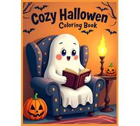 Cozy Halloween Coloring Book: Cute Cartoon Ghost, Pumpkins, Candles & Spooky Stories Coloring Pages for Stress Relief