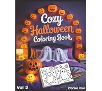 Cozy Halloween Coloring Book, Vol2. 204 Cozy Scenes: 204 Unique Designs | Single-Sided Pages for Framing | 410 Pages | Large 8.5x11 Inch | Gift for Adults, Teens, Seniors | Stress Relief & Relaxation
