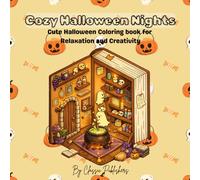 Cozy Halloween Nights Colouring book: Cute and simple Pages for Relaxation and Creativity