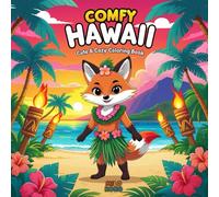 Cozy Hawaii: Cute & Cozy Coloring Book for Adults and Teens