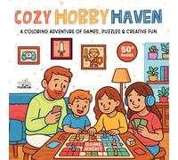 Cozy Hobby Haven: A Coloring Adventure of Games, Puzzles & Creative Fun