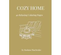Cozy Home: An Intricate Fine-Line Coloring Book of Aesthetic Interior Decor