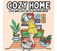 Cozy Home Cute and Cozy Pets Coloring Book: 30 Bold and Easy Coloring Pages for Home and Pet Lovers everywhere