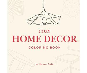 Cozy Home Decor Coloring Book: Relaxing Interior Design Elements to Color and Create, Coloring Book for Teens and Adults, Simple Furniture Patterns for Home Decor Lovers, Square Format