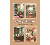 Cozy House: Color Your happy place