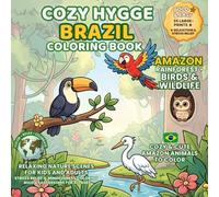 Cozy Hygge Brazil Coloring Book - Amazon Rainforest: Birds & Wildlife • Cute Amazon Animals for Kids & Adults