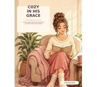 Cozy in His Grace: A Cozy Kawaii-Inspired Christian Coloring Book for Women
