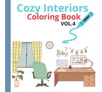 Cozy Interiors Coloring Book Vol.4: Studios & Workspaces - Calm and Inspiring Rooms to Color