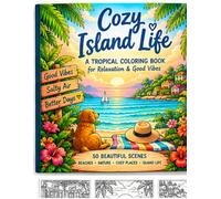 Cozy island live: A tropical coloring book for relaxation & good vibes