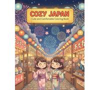Cozy Japan: Coloring book for Adults and Teens