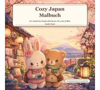 Cozy Japan Malbuch: Ein niedliches Kawaii-Abenteuer mit Luma & Miko