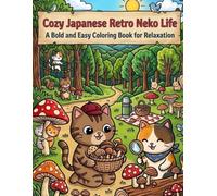 Cozy Japanese Retro Neko Life: A Bold and Easy Coloring Book for Relaxation
