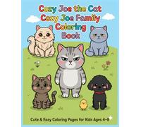 Cozy Joe Family Coloring Book: Cute & Easy Cat & Dog Coloring Pages for Kids Ages 4-8 | Fun and Relaxing Designs
