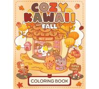 Cozy Kawaii Coloring Book: Fall Friends | Super Cute, Relaxing Kawaii Autumn Themed Coloring Pages for Adults and Teens