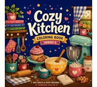 Cozy Kitchen Coloring Book: Big Bold & Easy Designs for Adults and Teens