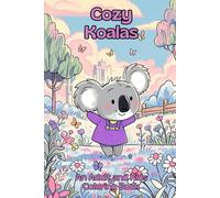 Cozy Koalas: An Adult and Kids Coloring Book