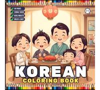 Cozy Korean Coloring Book for Adults Men Women Kids Young Boys Girls Teens South Korea Culture Coloring Activity Book Cool Korean City Village People ... Korean Stress Relief Relaxation Coloring Book