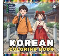 Cozy Korean Coloring Book for Adults Men Women Kids Young Boys Girls Teens South Korea Culture Coloring Activity Book Cool Korean City Village People ... 50 Pages Single Sided Korean Coloring Book