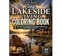 Cozy Lakeside Living: Relaxing Lakeside & Nature Scenes for Stress Relief