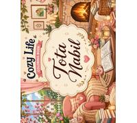 **Cozy Life: An Adult Coloring Book**: **Relaxing Cozy Scenes for Stress Relief, Mindfulness & Creative Escape**