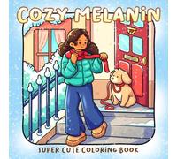 Cozy Melanin Coloring Book: Beautiful African American Daily Life Coloring Pages featuring Confident Black Women and Comfy Feminine Room Spaces for Creative Adults