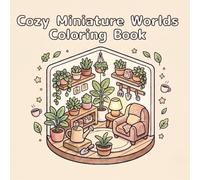 Cozy Miniature Worlds Coloring Book: Chunky and Simple Island Designs for Relaxation, Stress Relief, and Aesthetic Self-Care