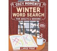 Cozy Moments Winter Word Search for Adults & Seniors: 2000+ Words, Large Print, 84 Relaxing Puzzles for Adults & Seniors, Cozy Themed Word Find Activity Book with Solutions