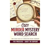 Cozy Murder Mystery Word Search: A Large Print Whodunit Puzzle Book for Adults. 118 Cases from Easy to Expert, Where Solving the Grid Names the Killer - Inspector Tarrant Mysteries