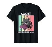 Cozy Mystery Crochet Parce Que Le Meurtre est Une Erreur Crafting Cosy T-Shirt