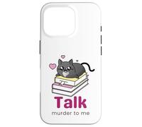 Cozy Mystery Talk Murder to Me, Fan de Roman Policier Coque pour iPhone 16 Pro