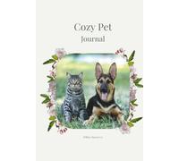 Cozy Pet Journal: Memories, Milestones, and Special Moments