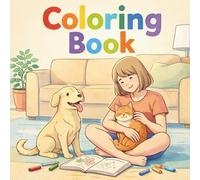 Cozy Pets Coloring Book for Adults: Relaxing Cat & Dog Scenes for Stress Relief, Mindfulness, and Calm Living Room Moments (Simple Line Art)