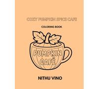 COZY PUMPKIN SPICE CAFE: COLORING BOOK
