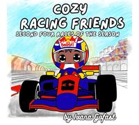 Cozy Racing Friends: Second Four Races of the Season