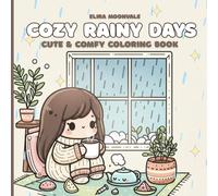 Cozy Rainy Days: A Cozy Coloring Book for Teens and Adults | 80+ Pages of Bold, Easy Designs for Stress Relief and Mindfulness