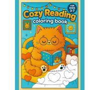 Cozy Reading Animal Coloring Book for Ages 3-7 - Storytime Friends & Cozy Scenes - 110 Single-Sided Designs: 50 Adorable Storytime Animal ... Reading, Relaxation & Fine Motor Skills