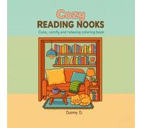 Cozy Reading Nooks: Cute, comfy and relaxing coloring book