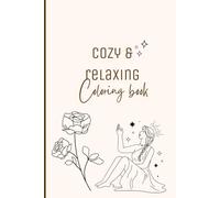 Cozy & Relaxing Coloring Book for Adults: Bold and Simple Illustrations to Soothe Your Mind and Lift Your Spirit