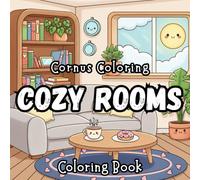 Cozy Rooms: Coloring Book for Adults, Teens, and Kids with Super Cute Rooms in the House for Stress Relief and Relaxation