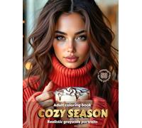 COZY SEASON - Adult Coloring Book | Realistic Grayscale Portraits | Stunning female portraits to color | for Adults: English Edition