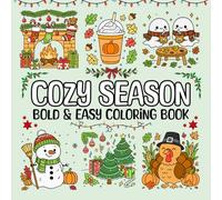 Cozy Season Coloring Book: 100+ Bold & Easy Pages for Fall, Halloween, Thanksgiving, Christmas & Winter | Stress Relief for Teens and Adults: 55 ... | Single-Sided Perfect for Markers