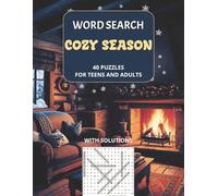 COZY SEASON WORD SEARCH BOOK: 40 Cozy Fall & Winter Word Search Engaging Puzzles for Teens & Adults for Mindful Relaxation, Stress-Relief & Fun Brain Teasers