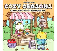 Cozy Seasons: Comfy and Cute Coloring Book for Kids and Adults