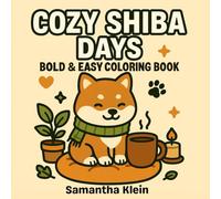 Cozy Shiba Days - Bold & Easy Coloring Book for Kids and Adults: 40 Simple and Cute Designs for Dog Lovers